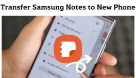 How to transfer samsung notes to new phone: Top Detailed guide